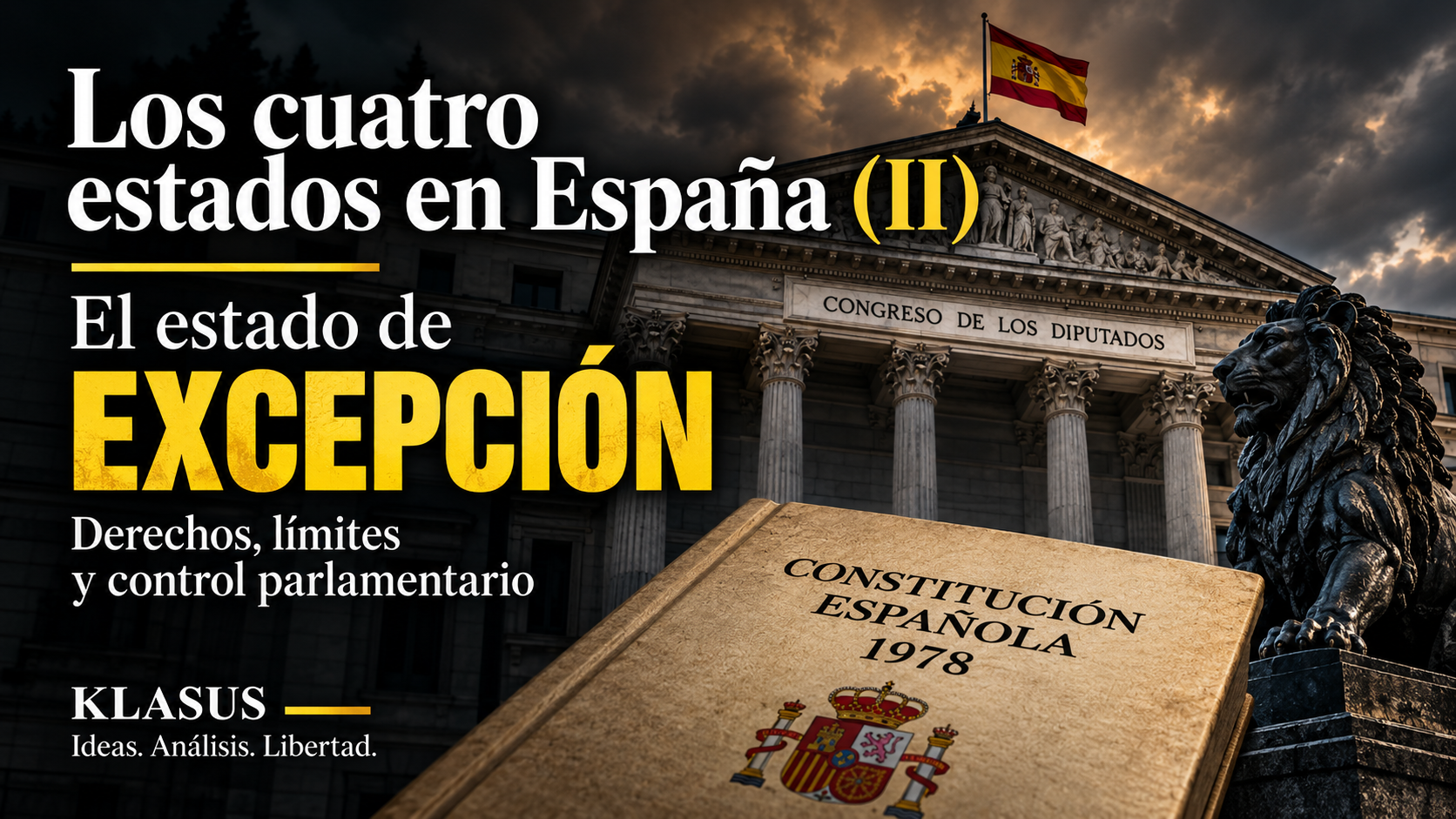 Los cuatro estados en España (II): el estado de excepción